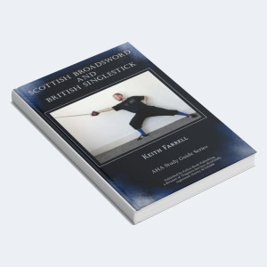 Scottish Broadsword & British Singlestick - Guide complet (EN) ©FAITS D'ARMES